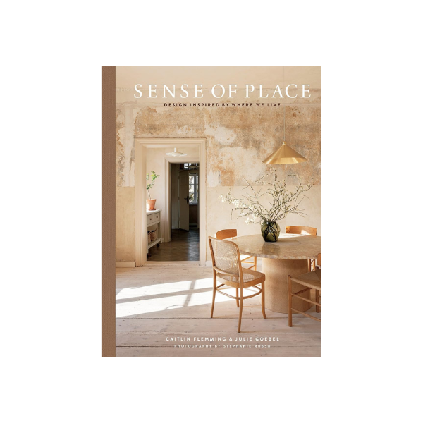 Sense of Place: Design Inspired by Where We Live
