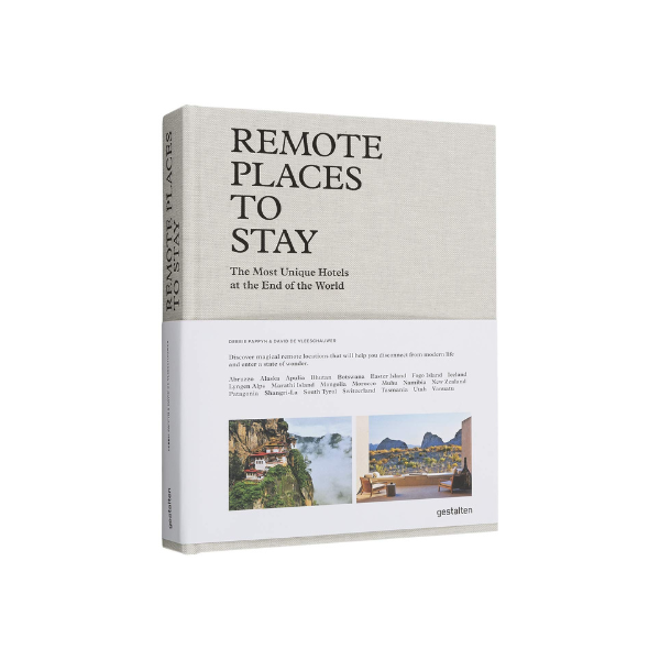 REMOTE PLACES TO STAY